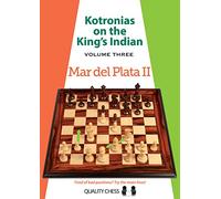Kotronias on the Kings Indian: Volume III: Mar Del Plata II