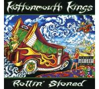 Kottonmouth Kings - Rollin' Stoned