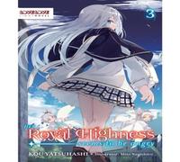 Kou Yatsuhashi Her Royal Highness Seems to Be Angry, Volume 3 (Light Novel) Kou Yatsuhashi Multicolor
