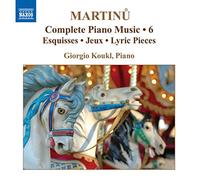 Koukl - Martinu: Complete Piano Music Vol.6