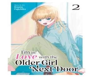 Koume Fujichika I'm in Love with the Older Next Door Vol. 2 Paperback Book Koume Fujichika Multicolor