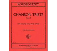 Koussevitzky, Serge - Chanson Triste, Op 2 - Bass and Piano - edited by Fred Zimmermann - International Music Co