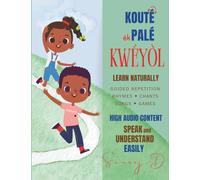 Kouté èk palé Kwéyòl: Listen and Speak Kwéyòl