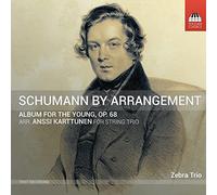 Kovacoc/Dann/Karttunen - Robert Schumann: Album for the Young, Op. 68
