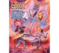 Kovacs, Doug - Dungeon Crawl Classics #103 - Bloom of The Blood Garden - Softcover RPG, A Level 0 Adventure, Kick Off A New Campaign Or One-Off Adventure, DCC RPG ... Playing Game, (DCC (DCC DUNGEON CRAWL CLASSICS)