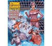 Kovacs, Doug - Xcrawl Classics #4: Death in the Dungeon of Tomorrow