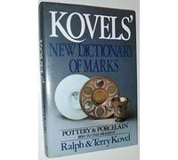 Kovels' New Dictionary of Marks