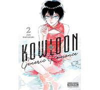Kowloon Generic Romance, Vol. 2: Volume 2 (KOWLOON GENERIC ROMANCE GN)
