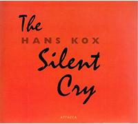 Kox, Hans - Silent Cry, The (Koskinen, Oostenrijk, Lancovici, Laar)