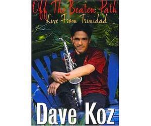 Koz, Dave - Off the Beaten Path: Live From Trinidad [DVD] [Region 1] [US Import] [NTSC]