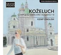 Leopold Kozeluch – Complete Keyboard Sonatas Vol. 8 – CD – NAXOS