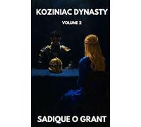 Koziniac Dynasty: Volume 2 (Instruments of Sun, Ice & Sand)