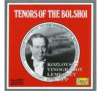 Kozlovsky - Tenors of the Bolshoi