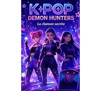 KPOP Demon Hunters: La chanson secrèt | Histoires du soir pour enfants