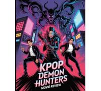 KPop Demon Hunters Movie Review: Ein tiefer Einblick in die Besetzung des Films, das Produktionsdrama und die Lieder, mit denen alles begann