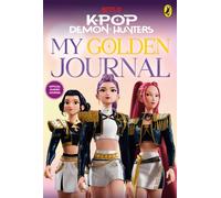KPop Demon Hunters: My Golden Journal : Official Guided Journal