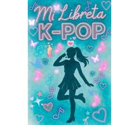 KPOP LIBRETA PARA FANS: Cuaderno K-POP Fechado para Fans | Contiene 100 Páginas y 6" X 9" de Tamaño