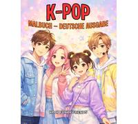 KPop Malbuch - Deutsche Ausgabe: Warrior Hunters Thema | An Easy Coloring Book with Cute Demon Aesthetic for K Pop Fans | Für Kinder, Jugendliche, Coole Mädchen, Jungs, Erwachsene & Frauen
