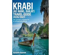 Krabi (Ao Nang, Railay) Travel Guide 2026/2027: Your Essential Companion for an Unforgettable Getaway