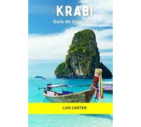 Krabi Guía de viaje 2026: Explora las playas, islas, cuevas, acantilados, templos y cultura local del sur de Tailandia