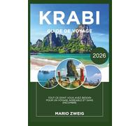 Krabi Guide de Voyage 2026: Tout ce dont vous avez besoin pour un voyage agréable et sans encombre