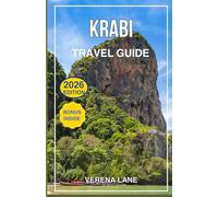 KRABI TRAVEL GUIDE 2026: Discover Thailand’s Tropical Paradise - Beaches, Islands, Local Secrets & Adventure Tips for Every Traveler