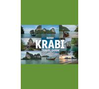Krabi Travel Guide: Explore Thailand’s Emerald Coast with Local Tips, Culture, and Calm Adventures