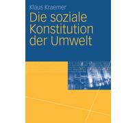 Kraemer - Die soziale Konstitution der Umwelt - New paperback or softb - X555z