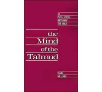 Kraemer - The Mind of the Talmud An Intellectual History of the Bavli - J555z