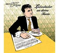 Krämer, Sebastian - Liebeslieder An Deine Tante
