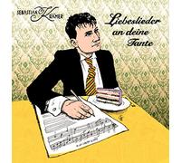 Krämer, Sebastian - Liebeslieder An Deine Tante (+Vinyl-Single)
