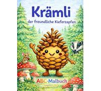 Krämli, der freundliche Kiefernzapfen: ABC Malbuch