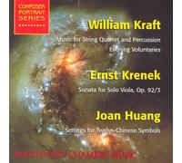 Kraft: Music for String Quartet & Percussion / Krenek: Sonata for Solo Viola, Op.92/3 / Huang: Settings for 12 Chinese Symbols