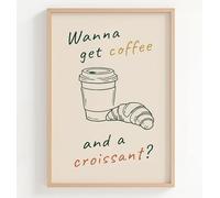Kraft Topper Wanna Get Coffee and a Croissant Poster Print - Vintage Café Wall Art - Coffee & Pastry Kitchen Decor - Retro Typography Food Print (A4)