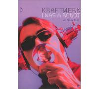 "Kraftwerk": I Was a Robot