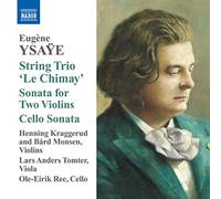 Kraggerud:Monsen:Tomter:Ree - Ysaye: String Trio 'Le Chimay'