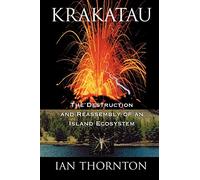 Krakatau: The Destruction and Reassembly of an Island Ecosystem (Krakatoa)