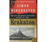 Krakatoa: The Day the World Exploded: August 27, 1883