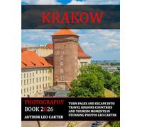 Krakow: A Collection of 40 Scenic Photographs Showcasing the Krakow