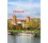 KRAKOW POLAND Photography Coffee Table Book Tourists Attractions: A Mind-Blowing Tour In KRAKOW POLAND Photography Coffee Table Book:Special Gift - ... Images (8.5"*11") Paperback.April 12, 2023.