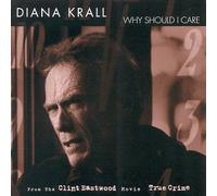Krall, Diana - Why Should I Care