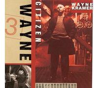 Kramer, Wayne - Citizen Wayne