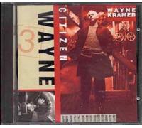 Kramer, Wayne - Citizen Wayne [CASSETTE]