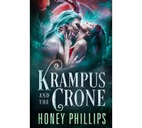 Krampus and the Crone: A SciFi Alien Warrior Holiday Romance (Horned Holidays)