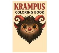 Krampus Coloring Book: 50 Cute and Fun Illustrations of the Legendary Christmas Creature: Relaxing and Playful Holiday Coloring for Kids and Adults