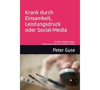 Krank durch Einsamkeit, Leistungsdruck oder Social-Media...: So haben Angststörungen Depressionen oder Burnout keine Chance