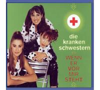 Kranken Schwestern die - Wenn ER Vor Mir Steht [Import]