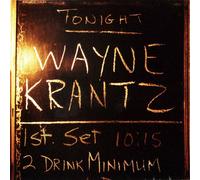 Krantz, Wayne - 2 Drink Minimum