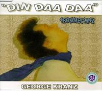 Kranz, George - Din Daa Daa [12" VINYL] [12" VINYL]