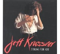 Krassner, Jeff - Strong for You